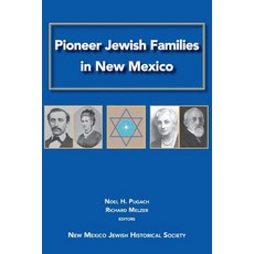 (英文圖書) Pioneer Jewish Families in New Mexico 平裝版, Gaon Web, 英文