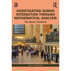 (英文圖書) Investigating Human Interaction through Mathematical Analysis: The Queue Transform 平裝版, Routledge, 英文