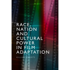 (英文圖書) Race Nation and Cultural Power in Film Adaptation 精裝版, Edinburgh University Press, 英文