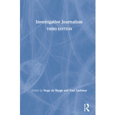 Investigative Journalism 精裝版, Routledge, 英文