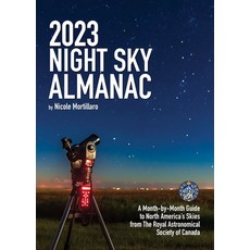 (英文圖書) 2023 Night Sky Almanac: A Month-By-Month Guide to North America's Skies from the Royal Astron... 平裝版, Firefly Books, 英文