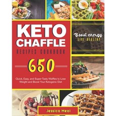 (英文圖書) Keto Chaffle Recipes Cookbook: 650 Quick Easy and Super-Tasty Waffles to Lose Weight and Bo... 平裝版, Independently Published, 英文