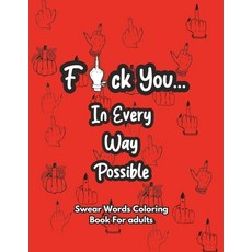 (英文圖書) Fxck You...: In Every Way Possible 平裝版, P. Bray Publishing, 英文