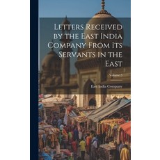 (英文圖書) Letters Received by the East India Company From Its Servants in the East; Volume 5 精裝版, Legare Street Press, 英文