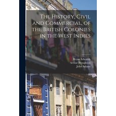 (英文圖書) The History Civil and Commercial of the British Colonies in the West Indies; 1 平裝版, Legare Street Press, 英文