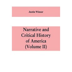 (英文圖書) Narrative and critical history of America (Volume II) 平裝版, Alpha Edition, 英文