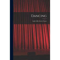 (英文圖書) Dancing 平裝版, Legare Street Press, 英文