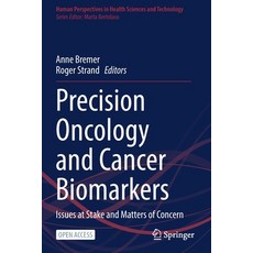 (英文圖書) Precision Oncology and Cancer Biomarkers: Issues at Stake and Matters of Concern 平裝版, Springer, 英文