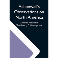 (英文圖書) Achenwall'S Observations On North America 平裝版, Alpha Edition, 英文