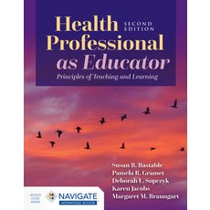 (英文圖書) Health Professional as Educator: Principles of Teaching and Learning 平裝版, Jones & Bartlett Publishers, 英文