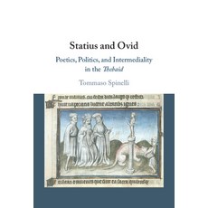 (英文圖書) Statius and Ovid: Poetics Politics and Intermediality in the Thebaid 精裝版, Cambridge University Press, 英文