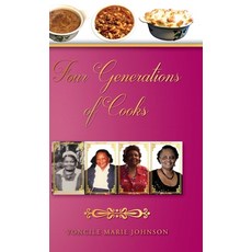 Four Generations of Cooks: Cookbook 精裝版, Palmetto Publishing, 英文