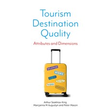 Tourism Destination Quality: Attributes and Dimensions 精裝版, Emerald Publishing Limited, 英文