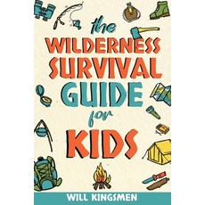 (英文圖書)The Wilderness Survival Guide for Kids 平裝版, Mighty Mammoth Press, 英文