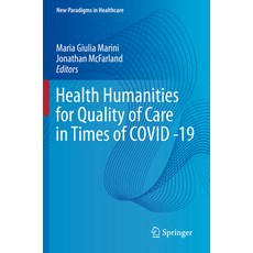 (英文圖書) Health Humanities for Quality of Care in Times of Covid -19 平裝版, Springer, 英文