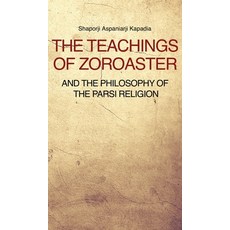 (英文圖書) The Teachings of Zoroaster and the philosophy of the Parsi religion 精裝版, Fv Editions, 英文