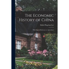 (英文圖書) The Economic History of China: With Special Reference to Agriculture 平裝版, Legare Street Press, 英文