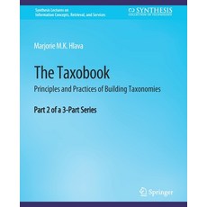(英文圖書) The Taxobook: Principles and Practices of Building Taxonomies Part 2 of a 3-Part Series 平裝版, Springer, 英文