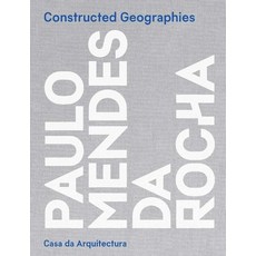 (英文圖書) Constructed Geographies: Paulo Mendes Da Rocha 精裝版, Casa Da Arquitectura -- Por..., 英文