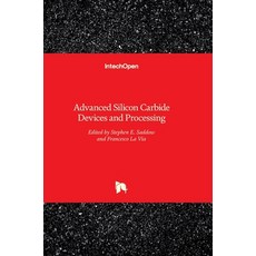 (英文圖書) Advanced Silicon Carbide Devices and Processing 精裝版, Intechopen, 英文