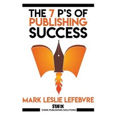 The 7 P's of Publishing Success 平裝版, Stark Publishing Solutions, 英文