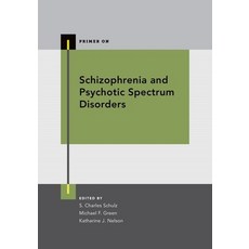 (英文圖書) Schizophrenia and Psychotic Spectrum Disorders 平裝版, Oxford University Press, USA, 英文