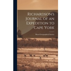 (英文圖書) Richardson's Journal of an Expedition to Cape York 精裝版, Legare Street Press, 英文