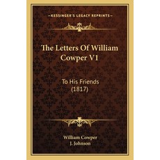 (英文圖書) The Letters Of William Cowper V1: To His Friends (1817) 平裝版, Kessinger Publishing, 英文