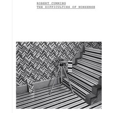 Robert Cumming: The Difficulties of Nonsense, Aperture