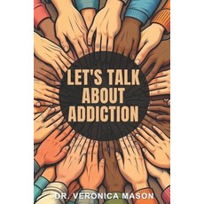 (英文圖書) Let's Talk About Addiction 平裝版, Independently Published, 英文