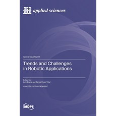 (英文圖書) Trends and Challenges in Robotic Applications 精裝版, Mdpi AG, 英文