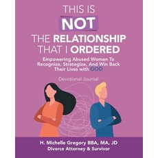 (英文圖書) This Is Not the Relationship That I Ordered: Empowering Abused Women to Recognize Strategize... 平裝版, WestBow Press, 英文