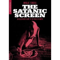 (英文圖書) The Satanic Screen: An Illustrated Guide to the Devil in Cinema 平裝版, Headpress, 英文