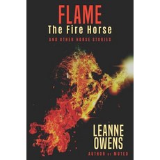 (英文圖書) Flame The Fire Horse and Other Horse Stories 平裝版, Independently Published, 英文