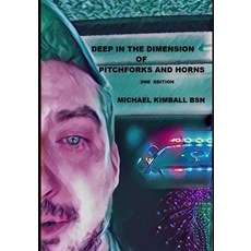 (英文圖書) Deep in the Dimension of Pitchforks and Horns 平裝版, Independently Published, 英文