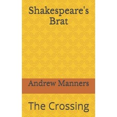 (英文圖書) Shakespeare's Brat: The Crossing 平裝版, Independently Published, 英文