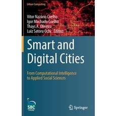 Smart and Digital Cities: From Computational Intelligence to Applied Social Sciences 精裝版, Springer, 英文