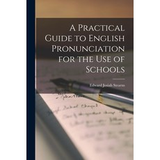 (英文圖書) A Practical Guide to English Pronunciation for the Use of Schools 平裝版, Legare Street Press, 英文