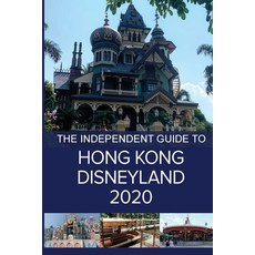 The Independent Guide to Hong Kong Disneyland 2020 平裝版, Independent Guidebooks, 英文