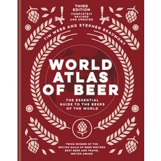 World Atlas of Beer: The Essential New Guide to the Beers of the World 精裝版, Mitchell Beazley, 英文