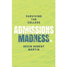 (英文圖書) Surviving the College Admissions Madness 平裝版, Tex Admissions LLC, 英文