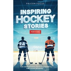 (英文圖書)Inspiring Hockey Stories For Kids - Fun Inspirational Facts & Stories For Young... 平裝版, Alex Gibbons, 英文