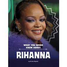 (英文圖書)What You Never Knew about Rihanna 平裝版, Capstone Press, 英文