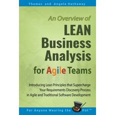 LEAN Business Analysis for Agile Teams: Introducing Lean Principles that Supercharge Your Requiremen... 平裝版, Independently Published, 英文