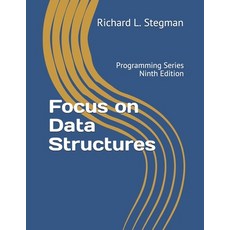 (英文圖書) Focus on Data Structures: Programming Series Ninth Edition 平裝版, Independently Published, 英文