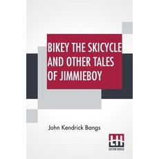 (英文圖書)Bikey The Skicycle And Other Tales Of Jimmieboy 平裝版, Lector House, 英文