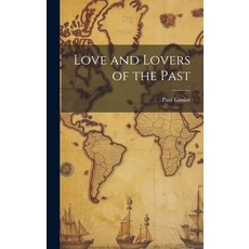 (英文圖書) Love and Lovers of the Past 精裝版, Legare Street Press, 英文
