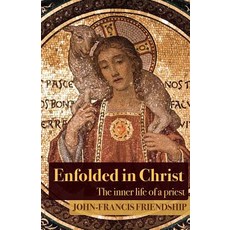 (英文圖書) Enfolded in Christ: The Inner Life of the Priest 平裝版, Canterbury Press, 英文