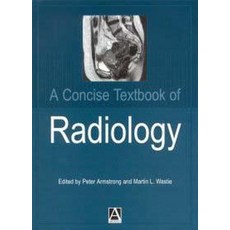(英文圖書) A Concise Textbook of Radiology 精裝版, Hodder Education Publishers, 英文