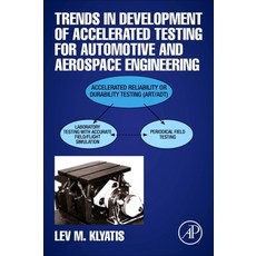 Trends in Development of Accelerated Testing for Automotive and Aerospace Engineering 平裝版, Academic Press, 英文